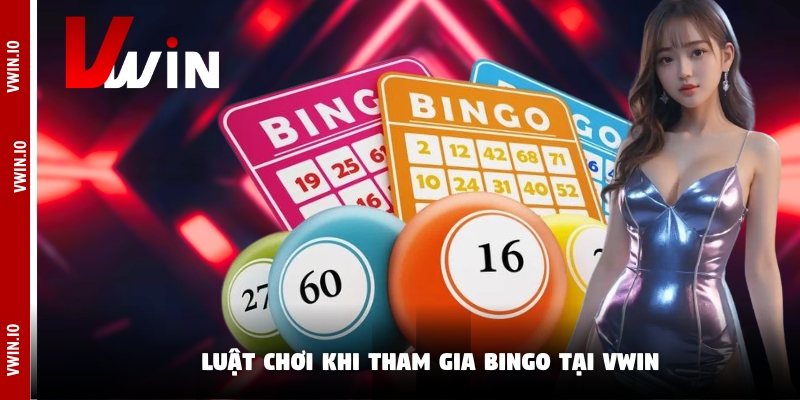 Luật chơi khi tham gia bingo tại Vwin Luật chơi khi tham gia bingo tại Vwin
