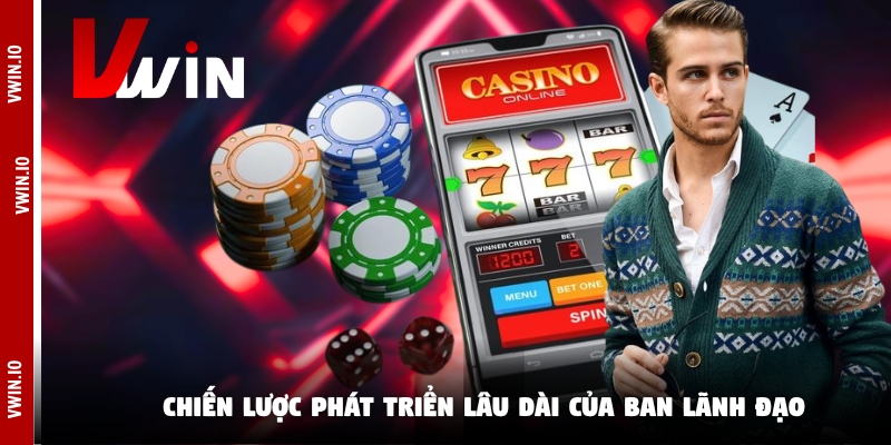 Chiến lược phát triển lâu dài của ban lãnh đạo Chiến lược phát triển lâu dài của ban lãnh đạo