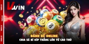 Đánh Đề Online - Chia Sẻ Bí Kíp Thắng Lớn Từ Cao Thủ