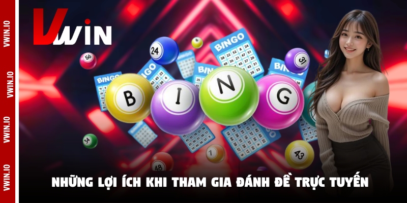 Những lợi ích khi tham gia đánh đề trực tuyến