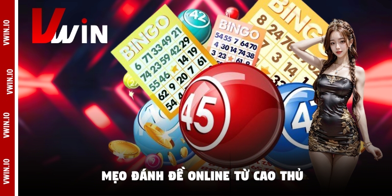 Mẹo đánh đề online từ cao thủ