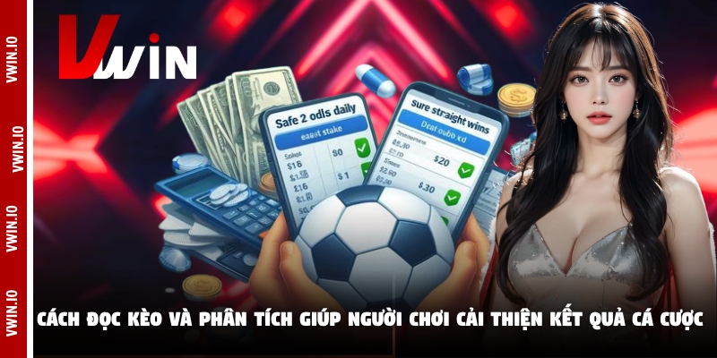 Cách đọc kèo và phân tích giúp người chơi cải thiện kết quả cá cược Cách đọc kèo và phân tích giúp người chơi cải thiện kết quả cá cược