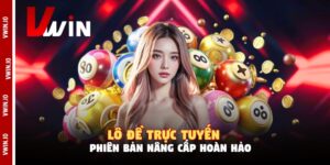 Lô Đề Trực Tuyến - Phiên Bản Nâng Cấp Hoàn Hảo