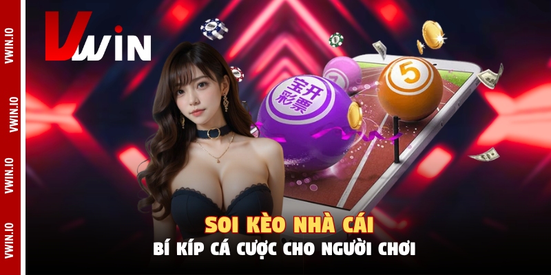 Soi Kèo Nhà Cái - Bí Kíp Cá Cược  Cho Người Mới