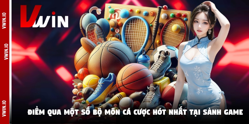 Điểm qua một số bộ môn cá cược hót nhất tại sảnh game Điểm qua một số bộ môn cá cược hót nhất tại sảnh game