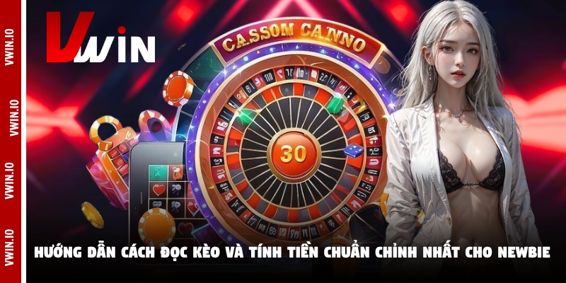 Hướng dẫn cách đọc kèo và tính tiền chuẩn chỉnh nhất cho newbie Hướng dẫn cách đọc kèo và tính tiền chuẩn chỉnh nhất cho newbie