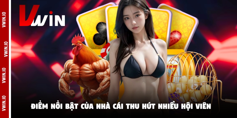 Điểm nổi bật của nhà cái thu hút nhiều hội viên Điểm nổi bật của nhà cái thu hút nhiều hội viên