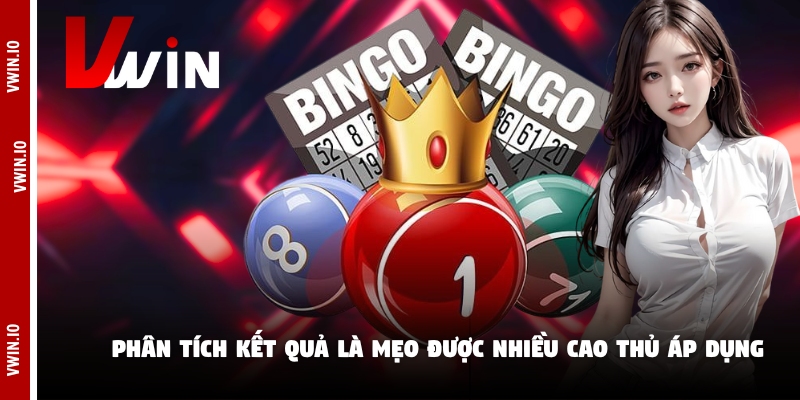 Phân tích kết quả là mẹo được nhiều cao thủ áp dụng Phân tích kết quả là mẹo được nhiều cao thủ áp dụng